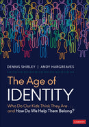 The Age of Identity : Who Do Our Kids Think They Are . . . and How Do We Help Them Belong?-9781071913130