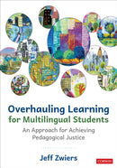 Overhauling Learning for Multilingual Students : An Approach for Achieving Pedagogical Justice-9781071921999