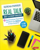 Real Talk About Classroom Management : 57 Best Practices That Work and Show You Believe in Your Students-9781071922552