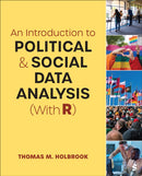 An Introduction to Political and Social Data Analysis (With R)-9781071929421