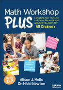 Math Workshop Plus, Grades K-8 : Elevating Your Practice to Ensure Personal and Academic Success for All Students-9781071932636