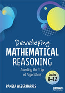 Developing Mathematical Reasoning : Avoiding the Trap of Algorithms-9781071948262