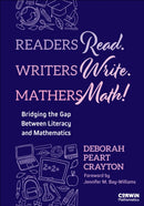 Readers Read. Writers Write. Mathers Math! : Bridging the Gap Between Literacy and Mathematics-9781071949139