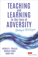 Teaching and Learning in the Face of Adversity : Strategies That Inspire-9781071951996