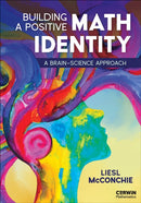 Building a Positive Math Identity : A Brain-Science Approach-9781071962985