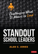 Standout School Leaders : Challenging What It Means to Lead-9781071964323