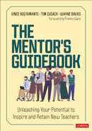 The Mentor's Guidebook : Unleashing Your Potential to Inspire and Retain New Teachers-9781071964576