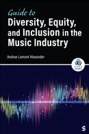 Guide to Diversity, Equity, and Inclusion in the Music Industry-9781071966976