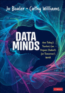 Data Minds : How Today's Teachers Can Prepare Students for Tomorrow's World-9781071969502
