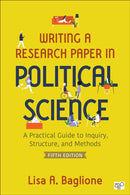 Writing a Research Paper in Political Science : A Practical Guide to Inquiry, Structure, and Methods-9781071969854