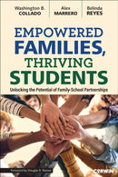 Empowered Families, Thriving Students : Unlocking the Potential of Family-School Partnerships-9781071978887