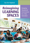 Reimagining Learning Spaces : Designing Educational Environments for a New Generation-9781071981771