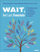 Wait, Don’t Just Translate