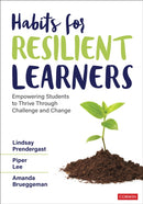 Habits for Resilient Learners : Empowering Students to Thrive Through Challenge and Change-9781071998625