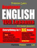 Preston Lee's Beginner English 100 Lessons For Italian Speakers-9781072092858