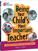 Being Your Child''s Most Important Teacher