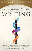Transformational Writing : How To Manifest Your Desires With Just Pen And Paper-9781087817446