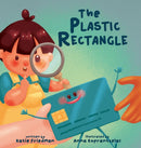The Plastic Rectangle : A Children's Book about Money-9781087868677