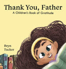 Thank You, Father : A Children's Book of Gratitude-9781087886541
