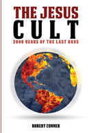 The Jesus Cult : 2000 Years of the Last Days-9781087889603