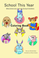 School This Year : What School Can Look Like During a Pandemic Coloring Book-9781087900469