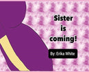 Sister is Coming!-9781087907765