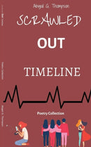 Scrawled Out Timeline : Poetry Collection-9781087908847