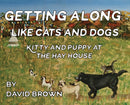 Getting Along Like Cats And Dogs : Kitty And Puppy At The Hay House-9781087958385