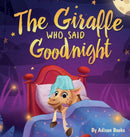 The Giraffe Who Said Goodnight-9781088020647