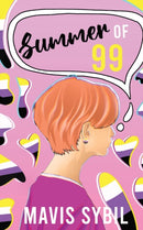 Summer of 99 : Ashley's Journey to Coming Out as Non-Binary-9781088030691