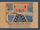 Popcorn Comes to School : The Story of a Kitten in Kindergarten-9781088058664
