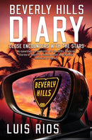 Beverly Hills Diary : Close Encounters with the Stars-9781088064566
