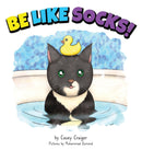 Be Like Socks!-9781088068557