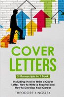 Cover Letters : 3-in-1 Guide to Master How to Write a Cover Letter, Writing Motivation Letters & Cover Letter Templates-9781088208731