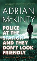 Police at the Station and They Don't Look Friendly-9781094081038