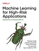 Machine Learning for High–Risk Applications