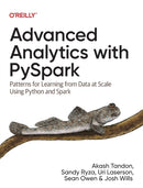 Advanced Analytics with PySpark : Patterns for Learning from Data at Scale Using Python and Spark-9781098103651