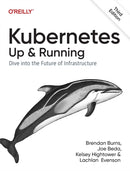 Kubernetes: Up and Running, 3E