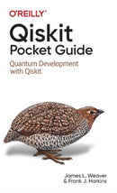 Qiskit Pocket Guide : Quantum Development with Qiskit-9781098112479