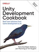Unity Development Cookbook : Real-Time Solutions from Game Development to AI-9781098113711