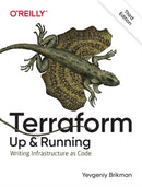 Terraform - Up and Running : Writing Infrastructure as Code-9781098116743