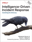 Intelligence-Driven Incident Response : Outwitting the Adversary-9781098120689