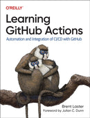 Learning Github Actions : Automation and Integration of CI/CD with Github-9781098131074
