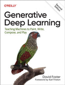 Generative Deep Learning : Teaching Machines To Paint, Write, Compose, and Play-9781098134181