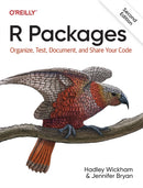 R Packages : Organize, Test, Document, and Share Your Code-9781098134945