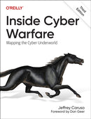 Inside Cyber Warfare : Mapping the Cyber Underworld-9781098138516