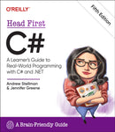 Head First C# : A Learner's Guide to Real-World Programming with C# and .Net by Jennifer Greene