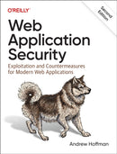 Web Application Security : Exploitation and Countermeasures for Modern Web Applications-9781098143930