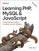 Learning PHP, MySQL & JavaScript : A Step-by-Step Guide to Creating Dynamic Websites-9781098152352
