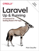 Laravel: Up & Running : A Framework for Building Modern PHP Apps-9781098153267